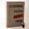 Eisenbach A. " Hitlerowska polityka zagłady Żydów" Warszawa 1961