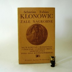 Klonowic S.F. "Żale nagrobne" Lublin 1988