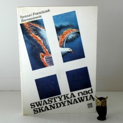 Bernaś F." Swastyka nad Skandynawią" Szczecin 1987