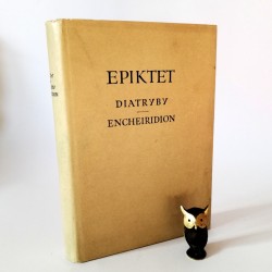 Epiktet " Diatryby - Encheiridion" P.W.N - 1961