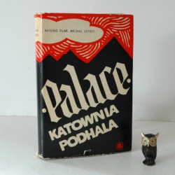 Filar A. "PALACE. KATOWNIA PODHALA" , Warszawa 1970