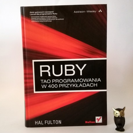 Addison- Wesley "RUBY Tao Programowania" Gliwice 2008