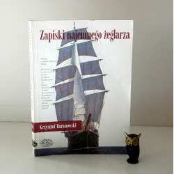 Baranowski K. "Zapiski najemnego żeglarza", Warszawa 1989