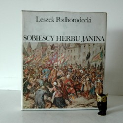 Podhorodecki L. "Sobiescy herbu Janina", Warszawa 1981