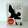 Saysse Tobiczyk K." Ziemia Puszcz i Jezior " Warszawa 1975