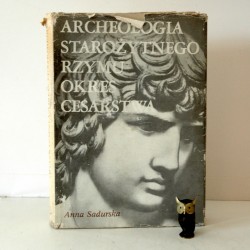 Sadurska A. "Archeologia starożytnego Rzymu", tom 2 Warszawa 1980