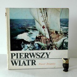 Dzianisz P. " Pierwszy wiatr" Gdańsk 1979