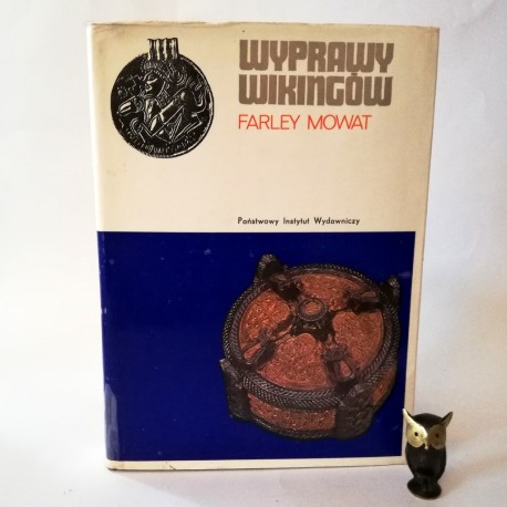 Mowat F " Wyprawy Wikingów", , Warszawa 1972