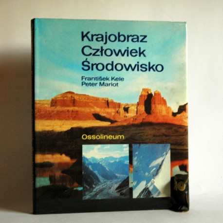 Kele F. "Krajobraz, Człowiek, Środowisko" Warszawa 1986