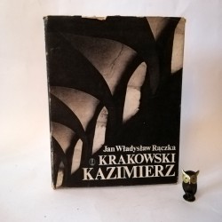 Rączka J. " Krakowski Kazimierz" Kraków 1982
