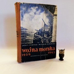 Pertek J. " Supiński W. " Wojna Morska 1939-45" Poznań 1961