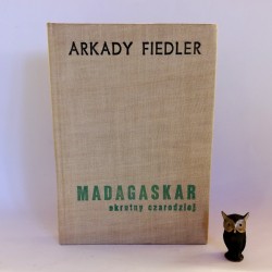 Fiedler A. "Madagaskar - okrutny czarodziej" Poznań 1974