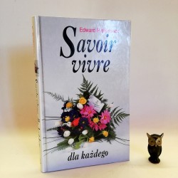 Pietkiewicz E. " Savoir vivre dla każdego" Warszawa 1997