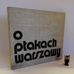 Luniak M " O ptakach Warszawy" Warszawa 1974