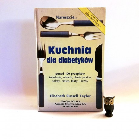 Taylor R.E. " Kuchnia dla diabetyków" Warszawa 1992