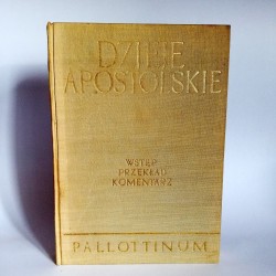 Praca zbiorowa " Dzieje Apostolskie - komentarz" Pallottinum 1961