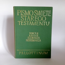 Praca zbiorowa " Księgi Ezdrasza Nehemiasza" Pallottinum Poznań 1971