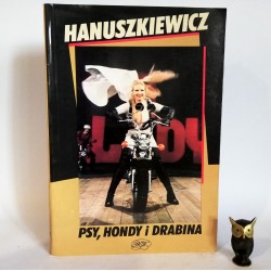 Hanuszkiewicz A.' Psy ,Hondy i drabina" Bydgoszcz 1991