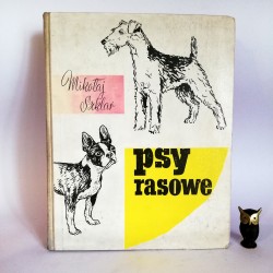 Szklar M. "Psy rasowe", Warszawa 1960