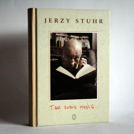 Stuhr Jerzy " Tak sobie myślę ..." 2012