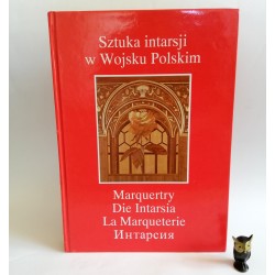 Kostwiński J. "Sztuka intarsji w Wojsku Polskim", Łódź 1997