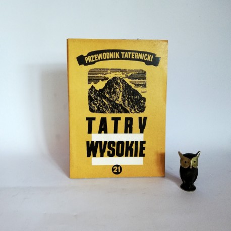 Paryski H. W. " Tatry Wysokie. Przewodnik taternicki"cz. 21, Warszawa 1977