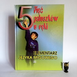 Hevier D. " Elementarz Języka Migowego" Warszawa 1998