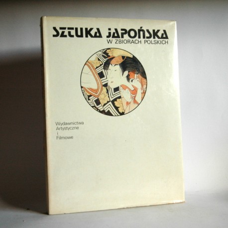 Alberowa Z. " Sztuka Japońska w zbiorach polskich" 1987