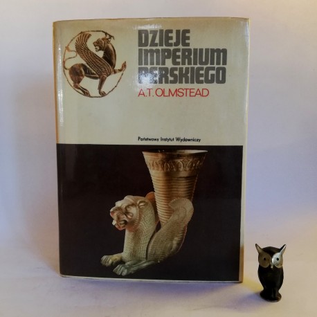 Olmstead A.T. "Dzieje Imperium Perskiego" Warszawa 1974