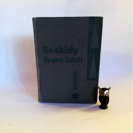 Krygowski W. " Beskidy, Średni, Wyspowy - Sądecki" Warszawa 1965