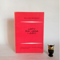 Barclay W. " Listy Św. Jana i Judy" Warszawa 1982