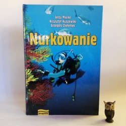 Macke J. Kuszewski K. , Zieleniec G. " Nurkowanie" Warszawa 1999