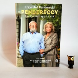 Penderecki K. "Pendereccy saga rodzinna", Kraków 2013