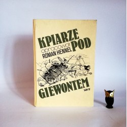 Hennel R. "Kpiarze pod Giewontem", Warszawa 1987
