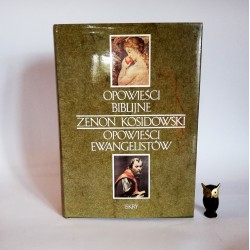 Kosidowski Z. " Opowieści biblijne, opowieści ewangelistów" Warszawa 1988