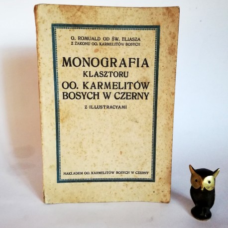 Monografia Klasztoru OO. Karmelitów Bosych w Czerny 1914