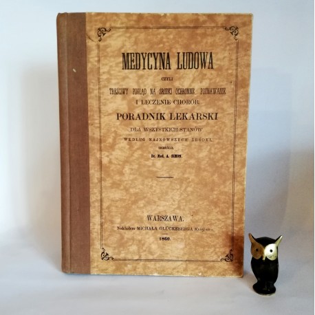 Simon A. " Medycyna Ludowa" Warszawa 1860 reprint
