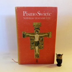 "Pismo Święte Nowego Testamentu - tłumaczył Seweryn Kowalski" Warszawa 1981