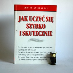 Drapeau C. " Jak uczyć się szybko i skutecznie" Warszawa 2002