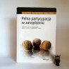 Stocki R. , Prokopowicz P, Żmuda G. " Pełna partycypacja w zarządzaniu" Autograf