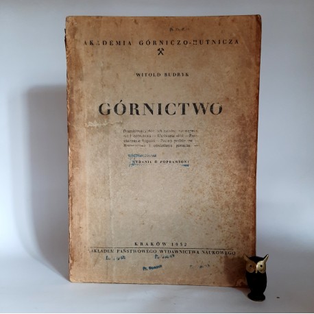 Budryk W. " GÓRNICTWO " Kraków 1952