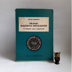 Kieniewicz S. " Dramat trzeźwych entuzjastów...",Warszawa 1964