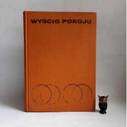 Praca zbiorowa " Wyścig Pokoju " Warszawa 1967