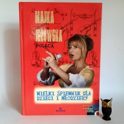 Majka Jeżowska Poleca " Wielki Śpiewnik dla dzieci i młodzieży " + płyta CD
