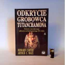 Carter H. " Odkrycie Grobowca Tutanchamona " Warszawa 2001