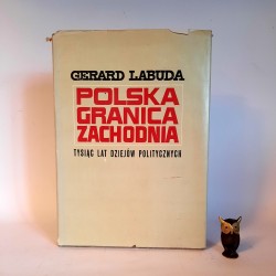 Labuda G. " Polska Granica Zachodnia " Poznań 1974