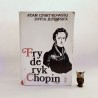 Czartkowski A., Jeżewska Z. " Fryderyk Chopin " Warszawa 1975