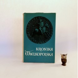 Praca zbiorowa " Kronika Wielkopolska " Warszawa 1965