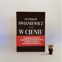 Swianiewicz S. " W cieniu Katynia " Warszawa 1990