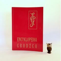 Ciepiela B. " Encyklopedia Grodźca " Grodziec 1997